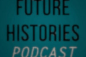 Future-Histories Interview
